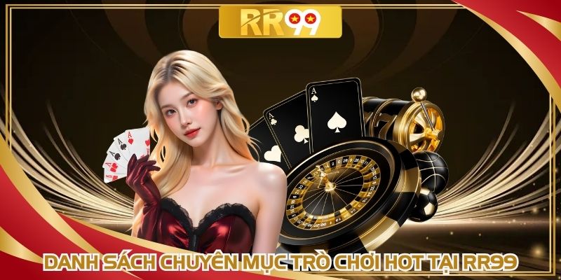 Đa dạng kho chuyên mục game đang được yêu thích hiện nay