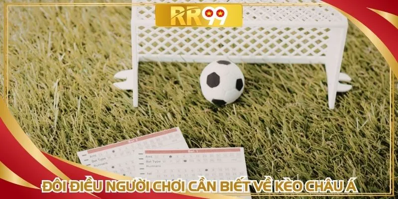 Đôi điều người chơi cần biết về kèo châu Á