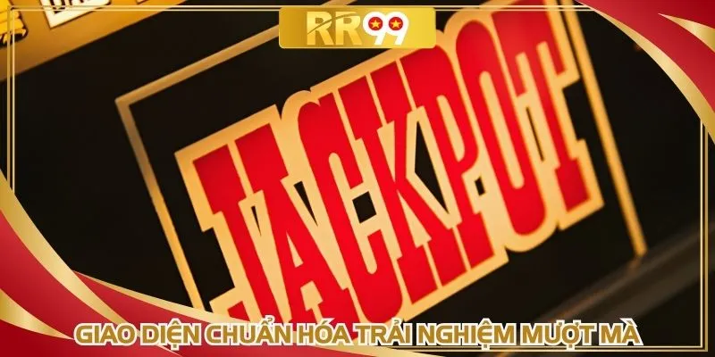 Giao diện chuẩn hóa trải nghiệm mượt mà